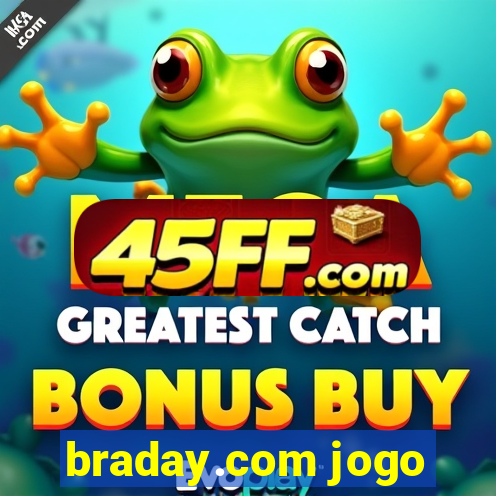 braday.com jogo